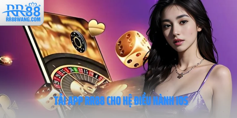 Cài ứng dụng RR88 trên Iphone