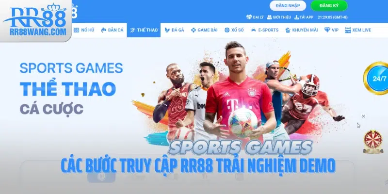 Các bước truy cập RR88 trải nghiệm demo Các bước truy cập RR88 trải nghiệm demo
