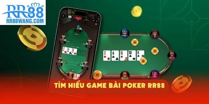 Tìm hiểu game bài Poker RR88